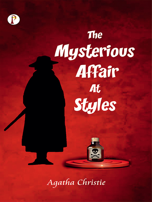 Title details for The Mysterious Affair At Styles by Agatha Christie - Available